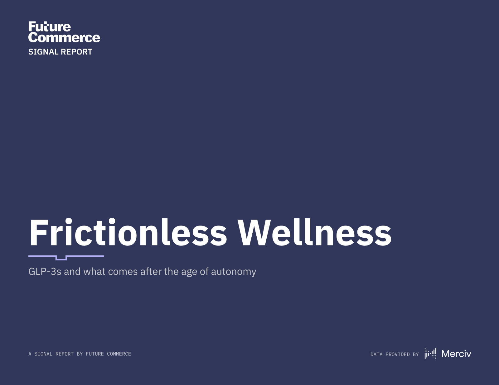 Cover of Frictionless Wellness, a Signal Report by Future Commerce with data provided by Merciv
